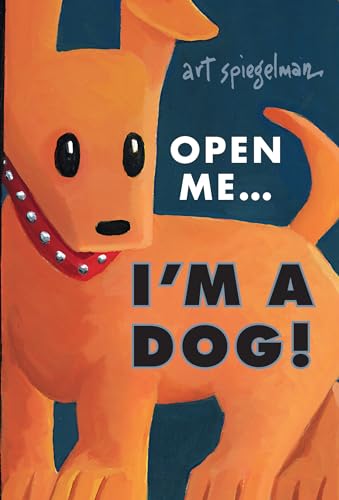 Open Me...I'm a Dog [Hardcover]