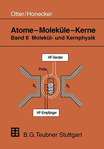 Atome  Molekle  Kerne Band II Molekl- und Kernphysik [Paperback]