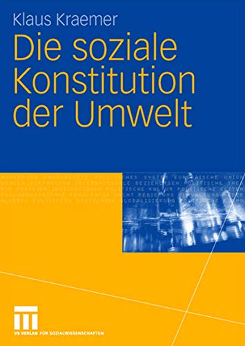 Die soziale Konstitution der Umwelt [Paperback]