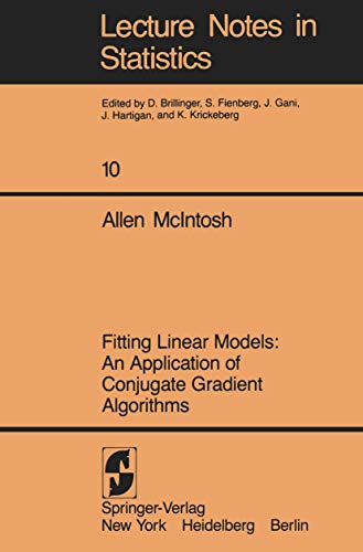 Fitting Linear Models An Application of Conjugate Gradient Algorithms [Paperback]