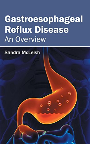 Gastroesophageal Reflux Disease An Overview [Hardcover]