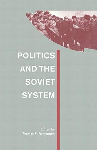 Politics and the Soviet System Essays in Honour of Frederick C. Barghoorn [Paperback]