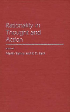 Rationality In Thought And Action (contributions In Philosophy) [Hardcover]