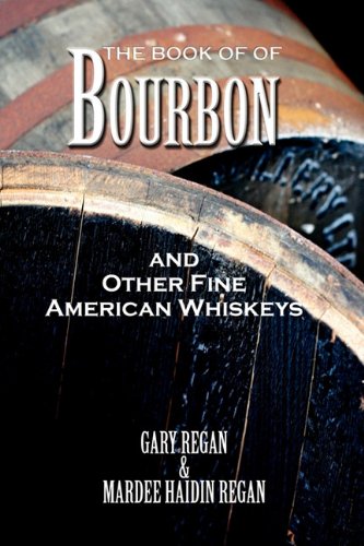 The Book Of Bourbon And Other Fine American Whiskeys [Hardcover]