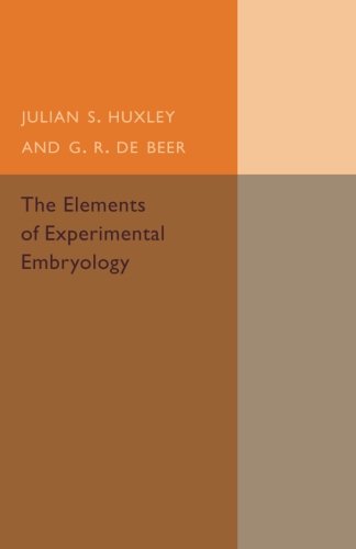 The Elements of Experimental Embryology [Paperback]