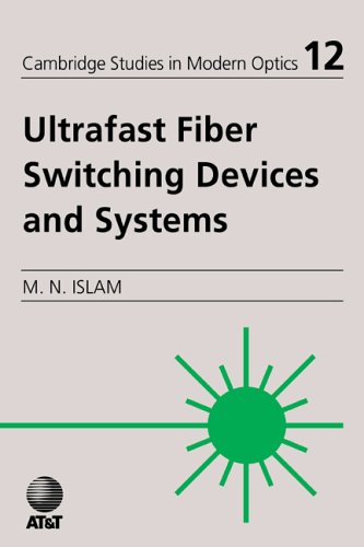 Ultrafast Fiber Switching Devices and Systems [Paperback]