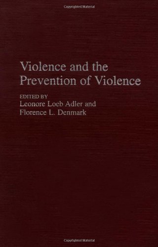 Violence And The Prevention Of Violence (praeger Security International) [Hardcover]