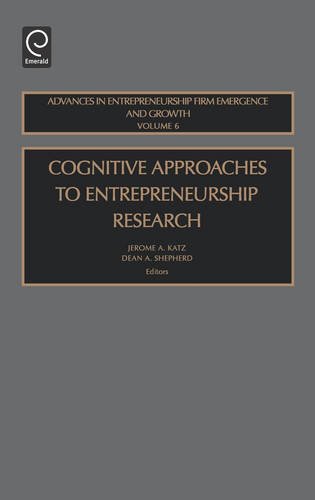Cognitive Approaches to Entreprenuership Research [Hardcover]