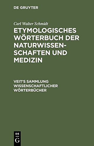 Etymologisches Wrterbuch der Naturwissenschaften und Medizin [Hardcover]