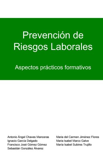 Prevencin de riesgos laborales Aspectos prcticos Formativos [Paperback]