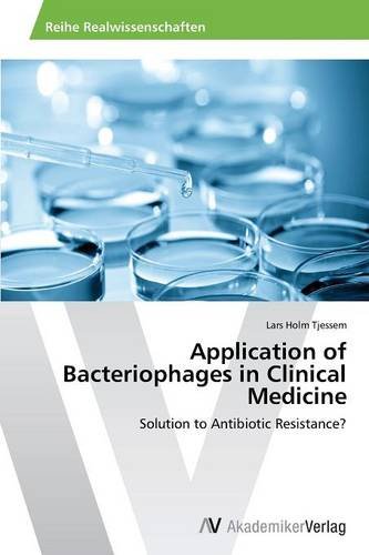 Application Of Bacteriophages In Clinical Medicine [Paperback]