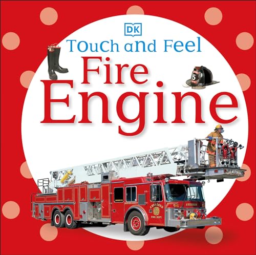 Touch and Feel Fire Engine [Board book]
