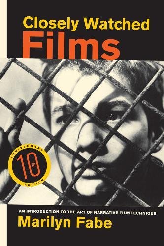 Closely Watched Films An Introduction to the Art of Narrative Film Technique [Paperback]