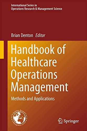 Handbook of Healthcare Operations Management Methods and Applications [Hardcover]