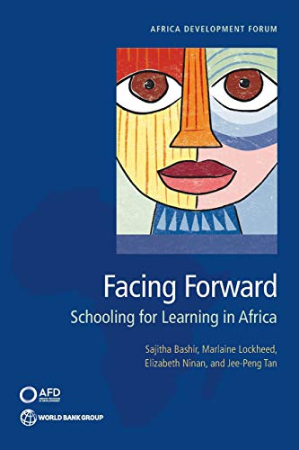 Facing Forward Schooling for Learning in Africa [Paperback]