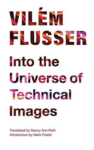 Into the Universe of Technical Images [Paperback]
