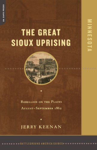 The Great Sioux Uprising Rebellion On The Plains August- September 1862 [Paperback]