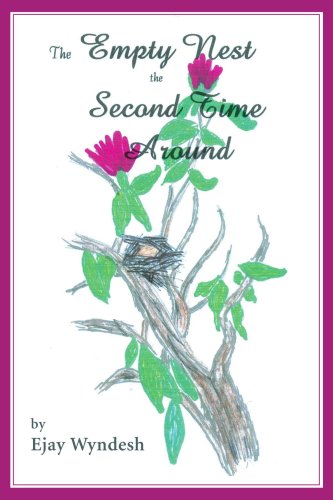The Empty Nest The Second Time Around [Paperback]