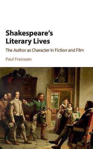 Shakespeare's Literary Lives The Author as Character in Fiction and Film [Hardcover]