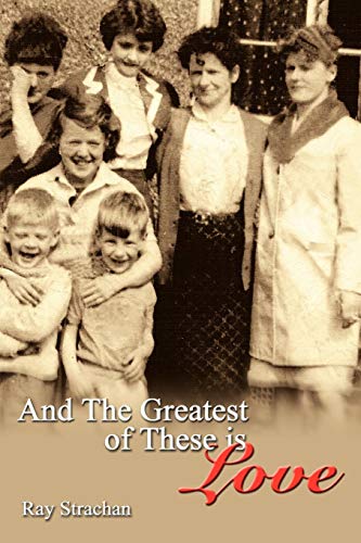 And The Greatest Of These Is Love [Paperback]