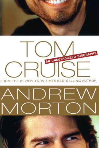 Tom Cruise An Unauthorized Biography [Paperback]