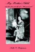 My Mother's Child  . . . Vignettes from the Life of a Little Greek Girl [Paperback]