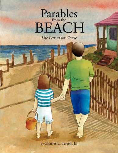 Parables from the Beach  Life Lessons for Gracie [Paperback]