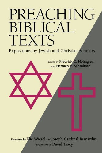 Preaching Biblical Texts Expositions By Jewish And Christian Scholars [Paperback]
