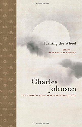 Turning the Wheel Essays on Buddhism and Writing [Paperback]