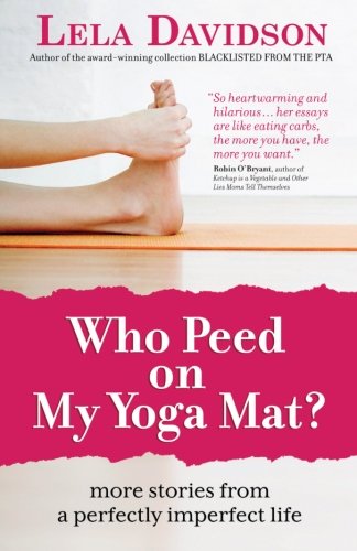 Who Peed On My Yoga Mat [Paperback]