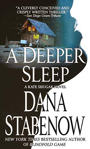 A Deeper Sleep A Kate Shugak Novel [Paperback]