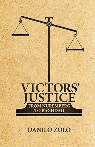 Victors' Justice From Nuremberg to Baghdad [Paperback]