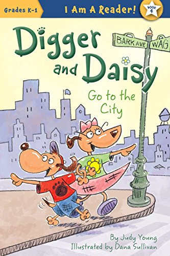 Digger And Daisy Go To The City (i Am A Reader Digger And Daisy) [Hardcover]