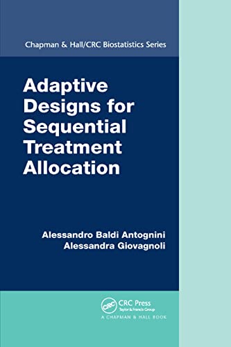 Adaptive Designs for Sequential Treatment Allocation [Paperback]