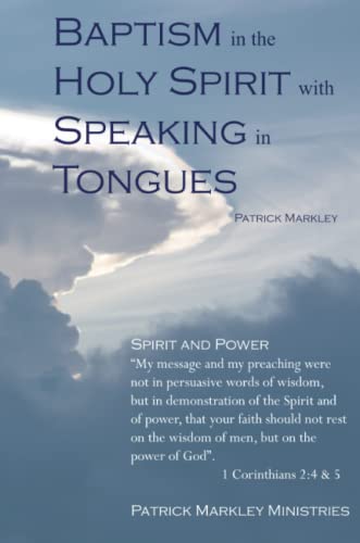 Baptism In The Holy Spirit With Speaking In Tongues [Paperback]