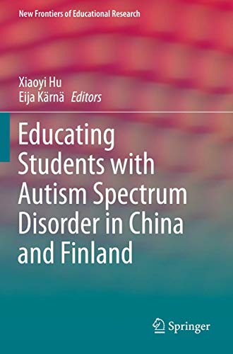 Educating Students with Autism Spectrum Disorder in China and Finland [Paperback]