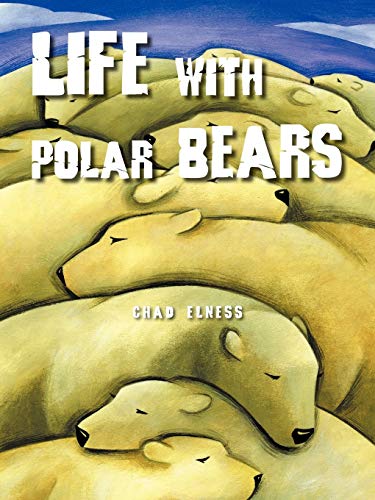 Life with Polar Bears [Paperback]