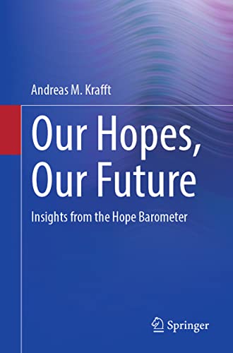 Our Hopes, Our Future Insights from the Hope Barometer [Paperback]
