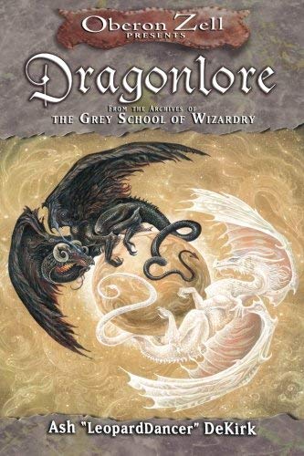 Dragonlore From The Archives Of The Grey School Of Wizardry [Paperback]