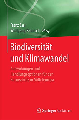 Biodiversitt und Klimawandel Auswirkungen und Handlungsoptionen fr den Naturs [Paperback]