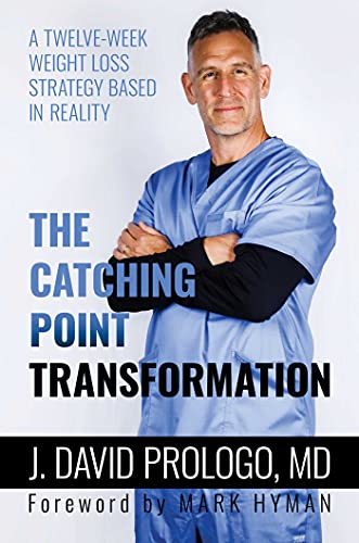 The Catching Point Transformation A Twelve-Week Weight Loss Strategy Based in R [Hardcover]