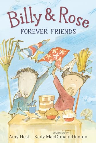 Billy and Rose Forever Friends [Hardcover]
