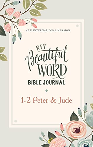 NIV, Beautiful Word Bible Journal, 1-2 Peter and   Jude, Paperback, Comfort Prin [Paperback]