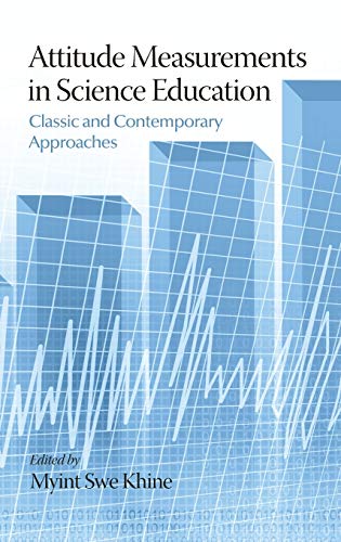 Attitude Measurements In Science Education Classic And Contemporary Approaches  [Hardcover]