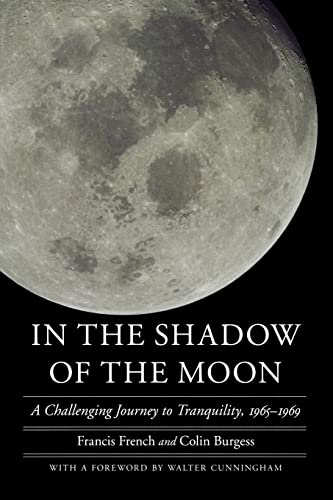 In The Shadow Of The Moon A Challenging Journey To Tranquility, 1965-1969 (outw [Paperback]