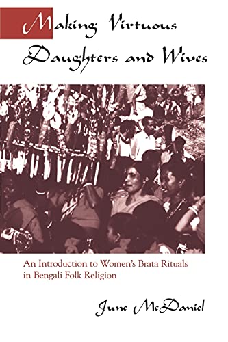 Making Virtuous Daughters And Wives An Introduction To Women's Brata Rituals In [Paperback]