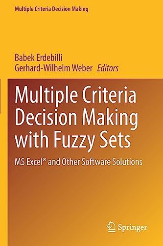 Multiple Criteria Decision Making with Fuzzy Sets MS Excel and Other Software  [Paperback]