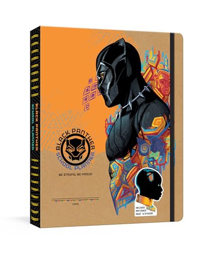 Black Panther School Planner Be Strong, Be Proud A Week-at-a-Glance Kid's Plan [Diary]