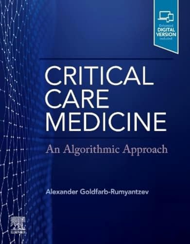 Critical Care Medicine An Algorithmic Approach [Paperback]