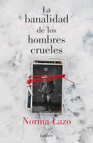 La banalidad de los hombres crueles / The Banality of Cruel Men [Paperback]